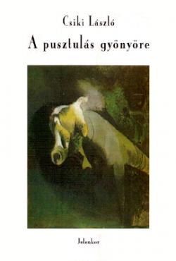 A pusztulás gyönyöre (1997)