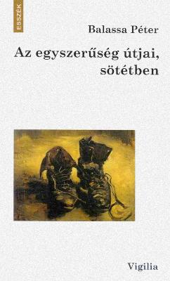 Az egyszerűség útjai, sötétben (2006)