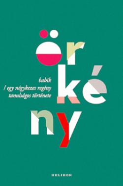 Babik  –  Egy négykezes regény tanulságos története (2020)
