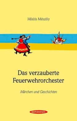 Das verzauberte Feuerwehrorchester (1999)