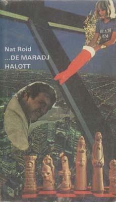 [Nat Roid:] …de maradj halott (1983)