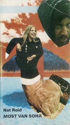 [Nat Roid:] Most van soha (1981)