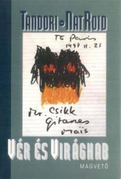 [Nat Roid:] Vér és virághab (1998)