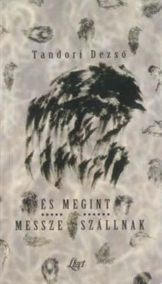 És megint messze szállnak (1997)