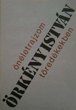 Önéletrajzom töredékekben (1984)