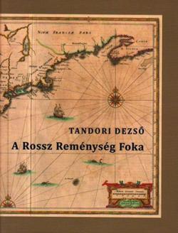 A Rossz Reménység Foka (2009)