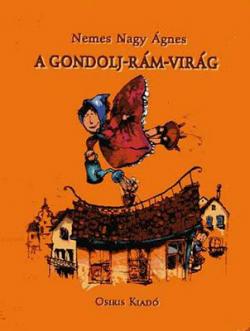A gondolj-rám virág (1999)