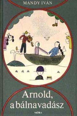 Arnold, a bálnavadász (1977)