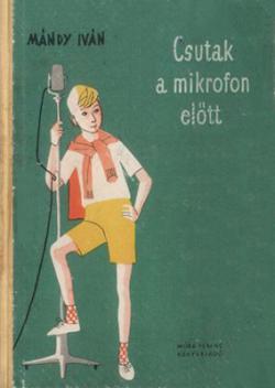 Csutak a mikrofon előtt (1961)