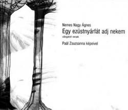 Egy ezüstnyárfát adj nekem (2004)