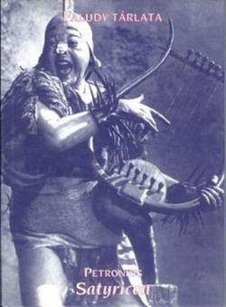 Faludy tárlata. Petronius: Satyricon (2002)