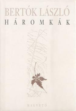 Háromkák (2004)