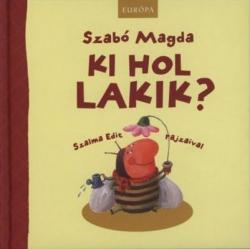 Ki hol lakik? (2008)
