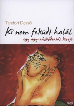 Ki nem feküdt halál (2009)