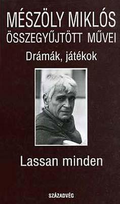 Lassan minden (1994)