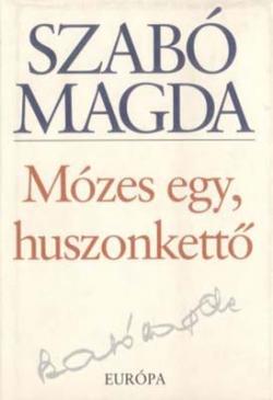 Mózes egy, huszonkettő (2001)