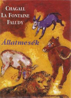 M. Chagall – Faludy György – La Fontaine: Állatmesék (1998)