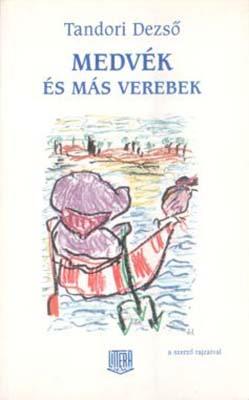 Medvék és más verebek (1996)