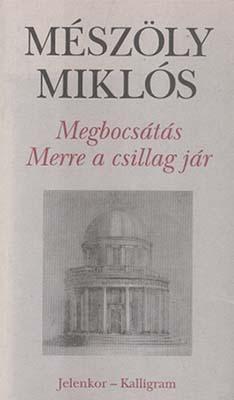 Megbocsátás; Merre a csillag jár [?] (2005)
