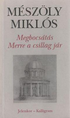 Megbocsátás; Merre a csillag jár [?] (1997)
