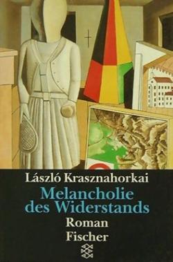 Melancholie des Widerstands (1995)