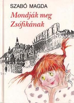 Mondják meg Zsófikának (1993)