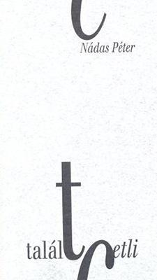 Talált cetli és más elegyes írások (1992)