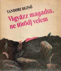 Vigyázz magadra, ne törődj velem (1989)