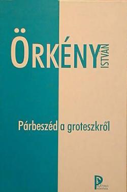 Párbeszéd a groteszkről (2000)
