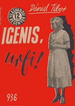 Igenis, úrfi! (1942)