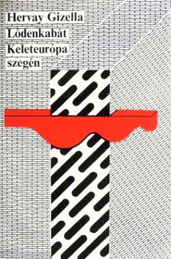 Lódenkabát Kelet-Európa szegén (1983)