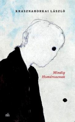 Mindig Homérosznak (2019)