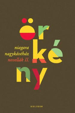 Niagara Nagykávéház - Novellák II. (2022)