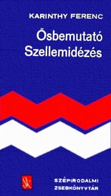 Ősbemutató; Szellemidézés (1973)