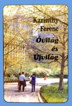 Óvilág és Újvilág (1985)